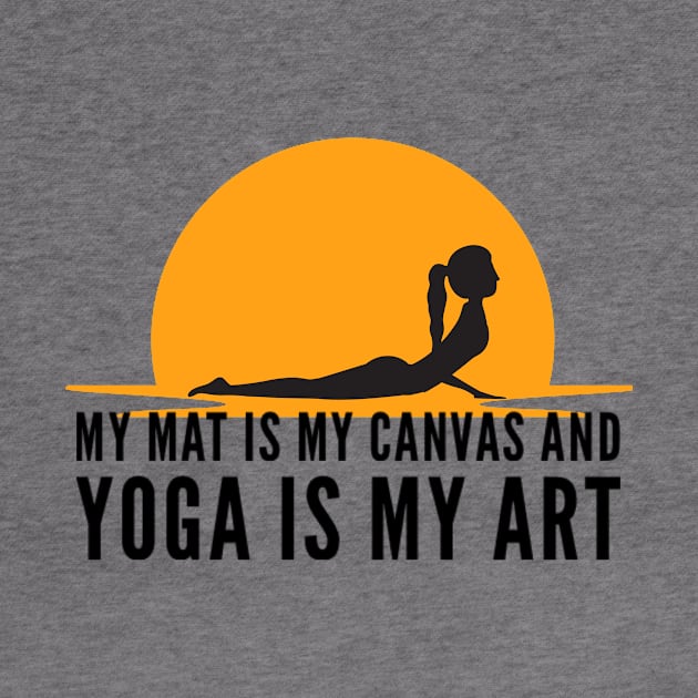 My mat is my canvas and yoga is my art sunset design by Ashden